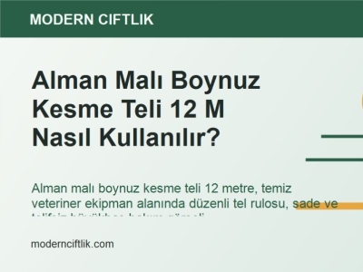 Alman Malı Boynuz Kesme Teli 12 M Nasıl Kullanılır?