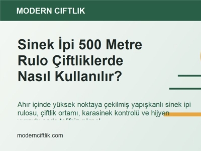 Sinek İpi 500 Metre Rulo Çiftliklerde Nasıl Kullanılır?