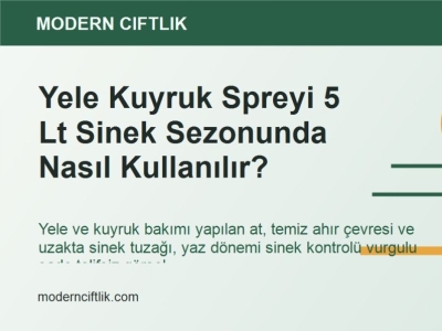 Yele Kuyruk Spreyi 5 Lt Sinek Sezonunda Nasıl Kullanılır?