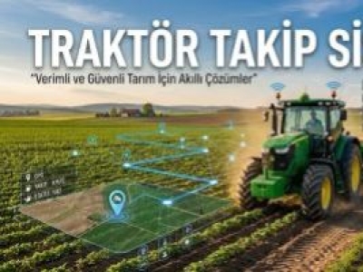 Akıllı Tarım Dönemi: Traktör Takip Sistemleri ile Verimliliğinizi Artırın