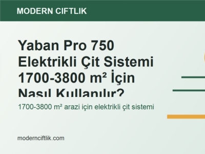 Yaban Pro 750 Elektrikli Çit Sistemi 1700-3800 m² İçin Nasıl Kullanılır?