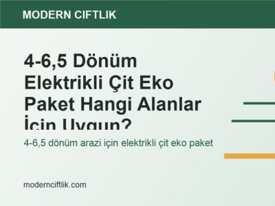 4-6,5 Dönüm Elektrikli Çit Eko Paket Hangi Alanlar İçin Uygun?