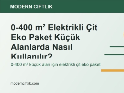 0-400 m² Elektrikli Çit Eko Paket Küçük Alanlarda Nasıl Kullanılır?